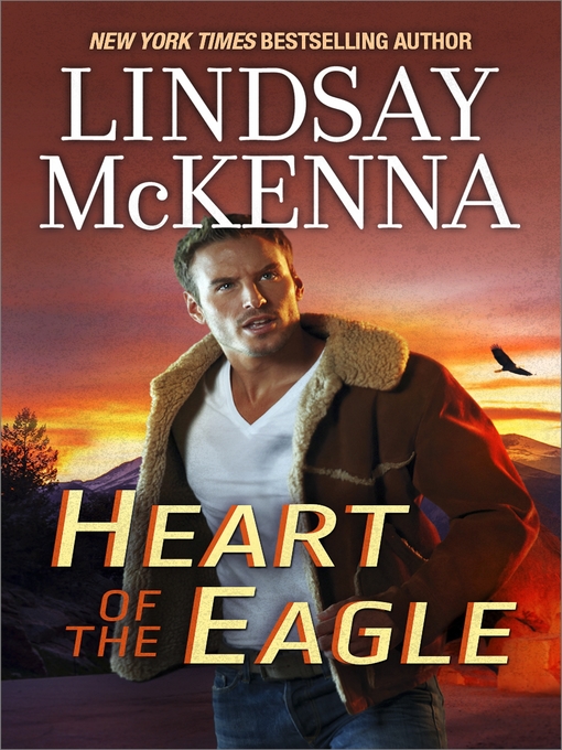 Title details for Heart of the Eagle by Lindsay McKenna - Available